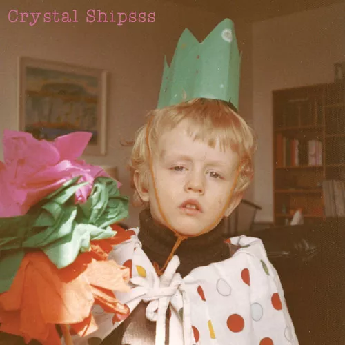 Crystal Shipsss - EP - Crystal Shipsss