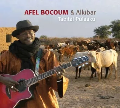 Tabital Pulaaku - Afel Bocoum & Alkibar