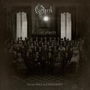 The Last Will And Testament - Opeth