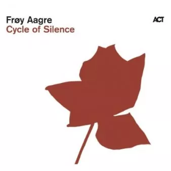 Cycle of Silence - Frøy Aagre