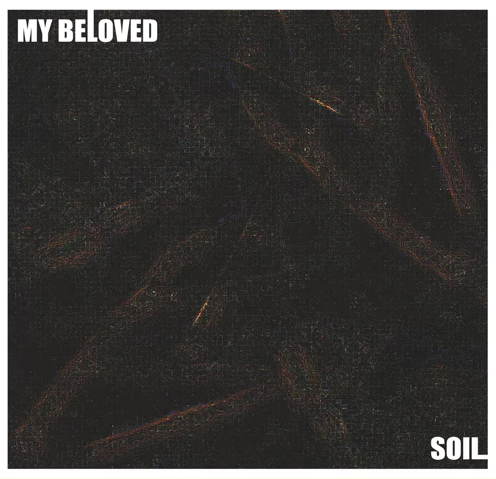 Soil - My Beloved