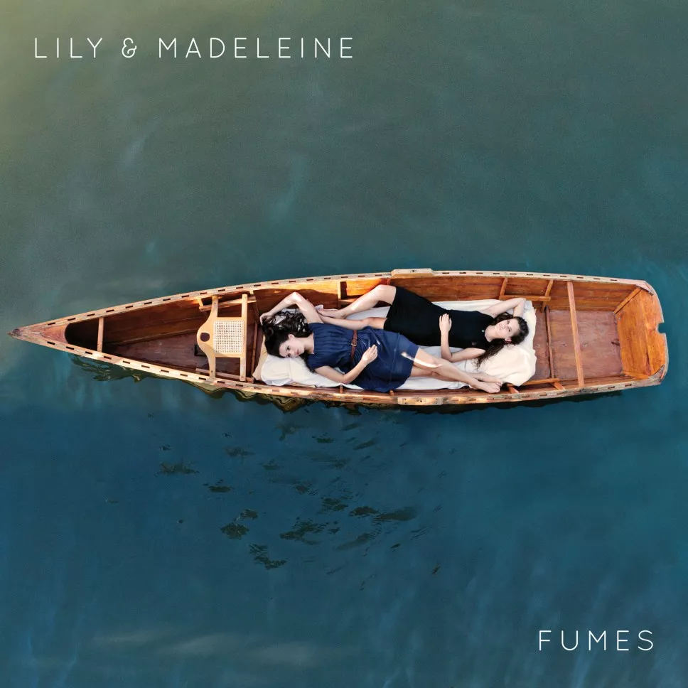 Fumes - Lily & Madeleine