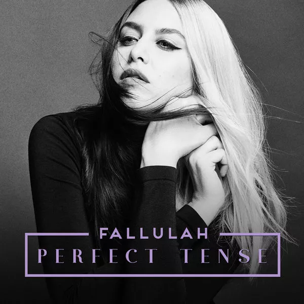 Perfect Tense - Fallulah