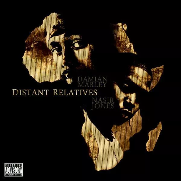 Distant Relatives  - Damian Marley & Nas