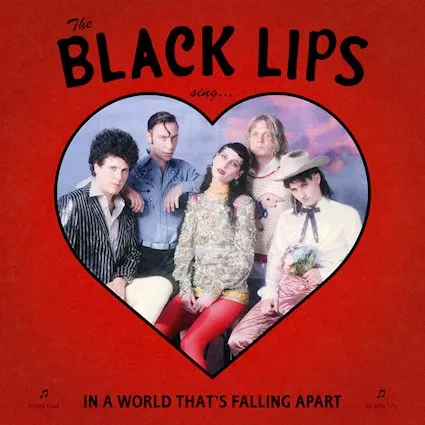 Sing In A World That's Falling Apart - Black Lips