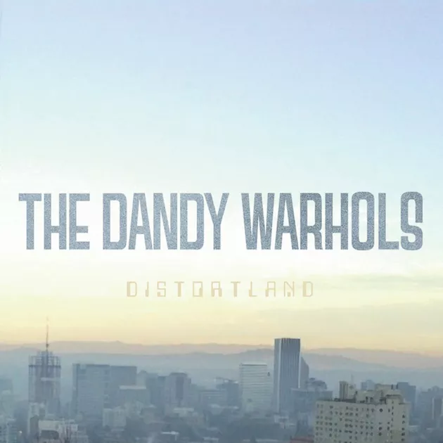 Distortland - The Dandy Warhols