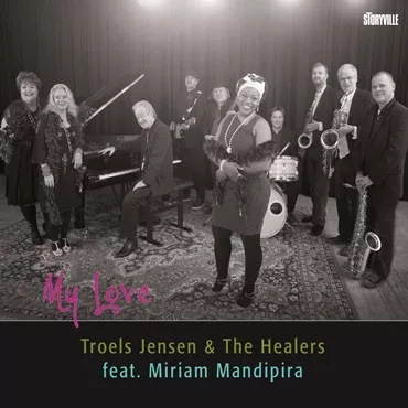 My Love - Troels Jensen & The Healers feat. Miriam Mandipira