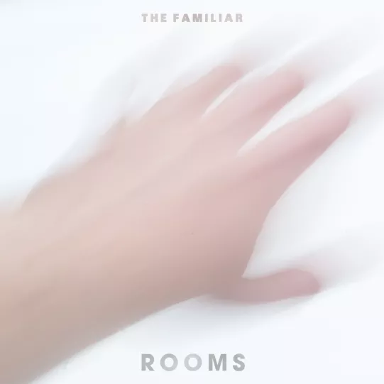 Rooms - The Familiar
