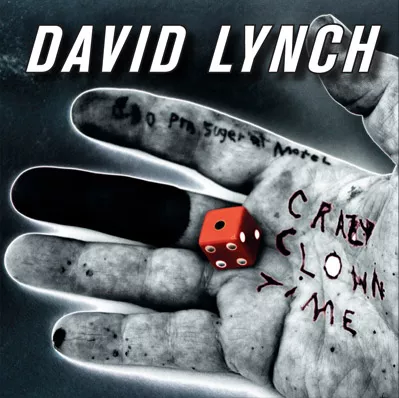 Crazy Clown Time - David Lynch