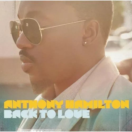 Back to Love - Anthony Hamilton