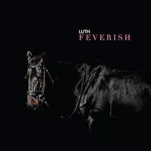 Feverish - Luth