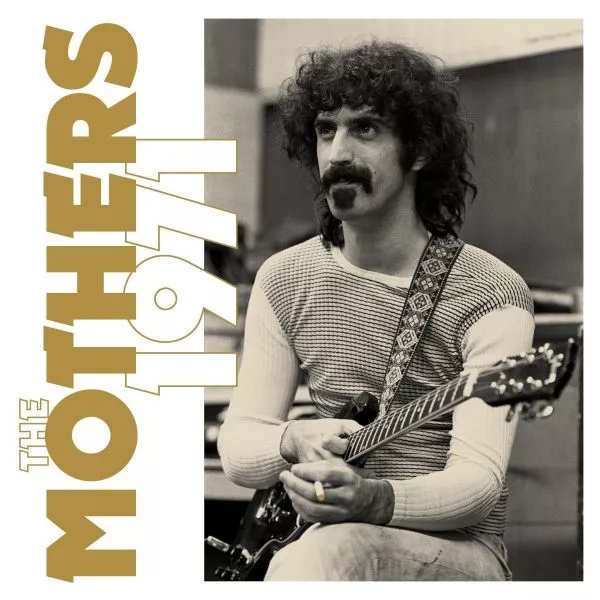 The Mothers 1971 - Frank Zappa