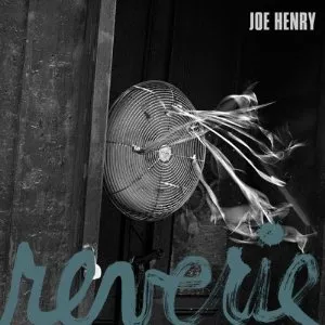 Reverie - Joe Henry