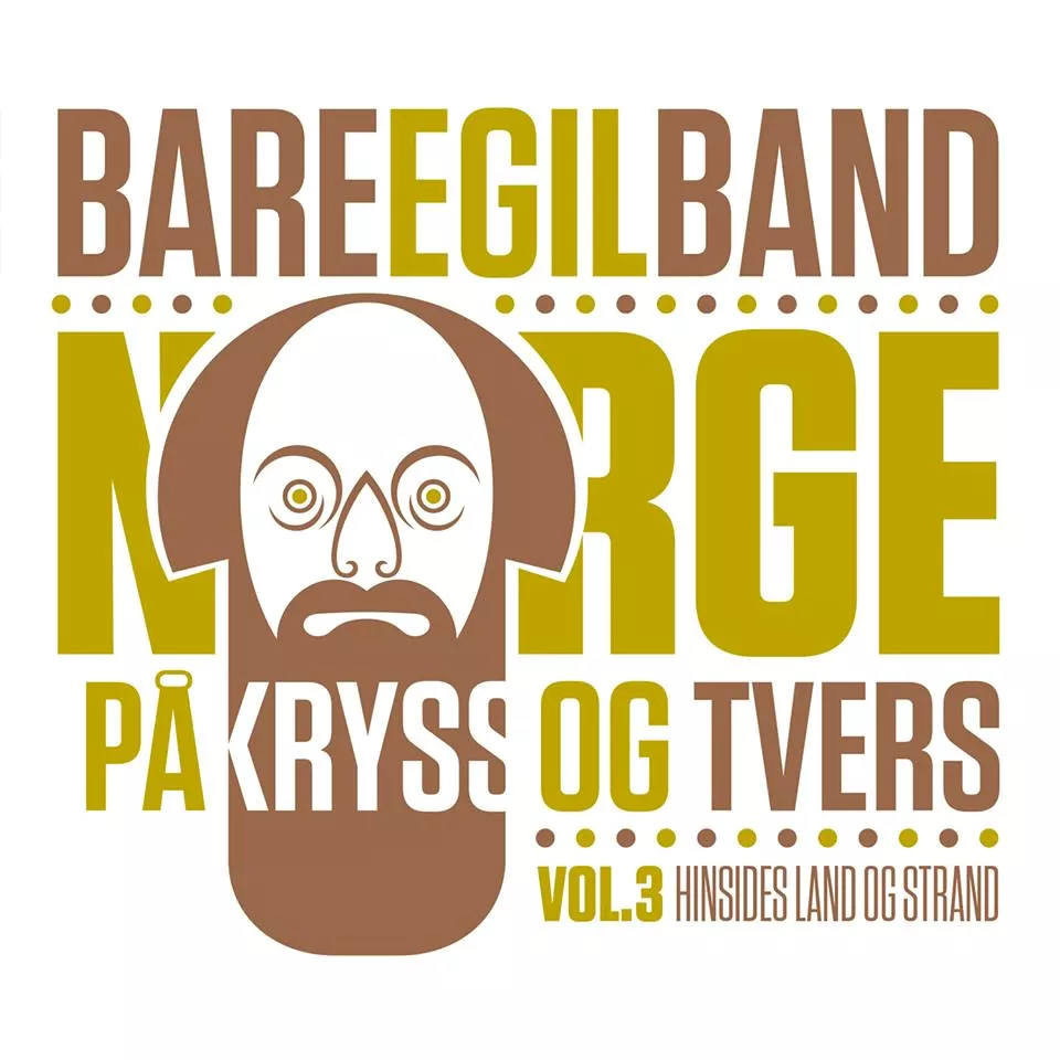 Norge på Kryss og Tvers vol. 3 – Hinsides Land og Strand - Bare Egil Band
