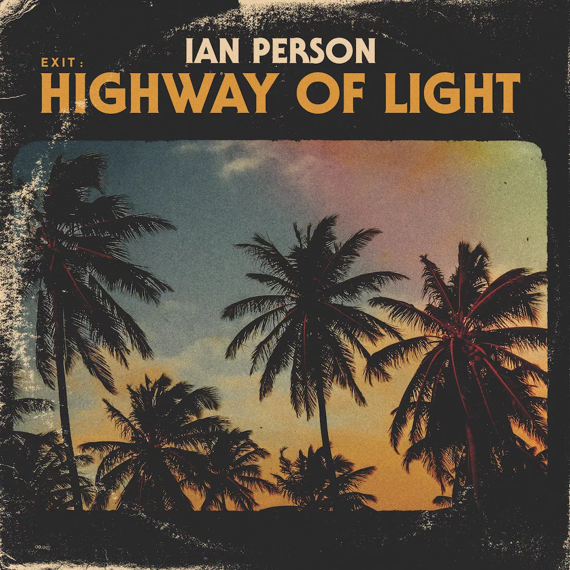 Exit: Highway Of Light - Ian Person 
