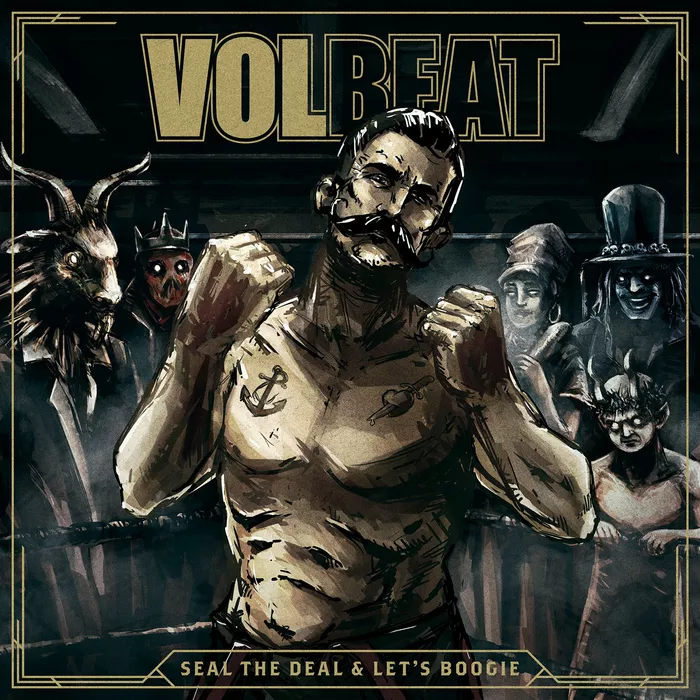 Seal the Deal & Let's Boogie - Volbeat