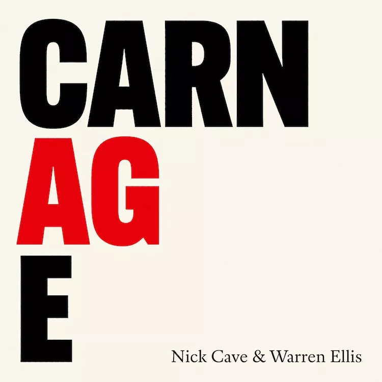 CARNAGE - Nick Cave & Warren Ellis