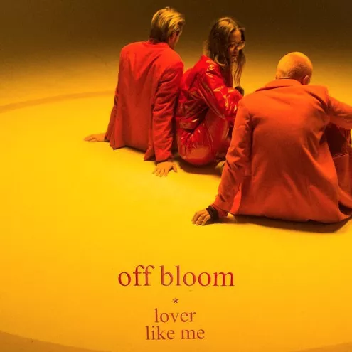 Lover Like Me - Off Bloom