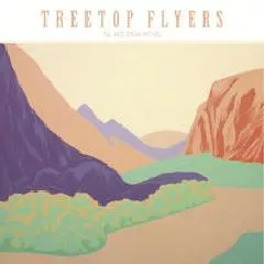 The Mountain Moves - Treetop Flyers