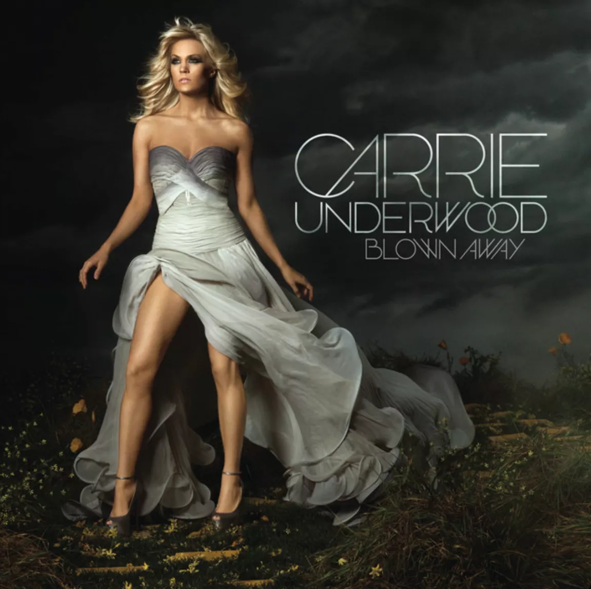 Blown Away - Carrie Underwood