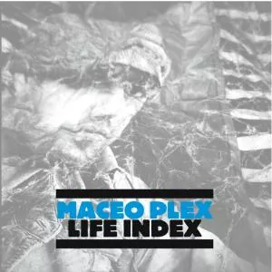 Life Index - Maceo Plex