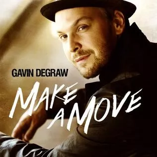 Make A Move - Gavin DeGraw