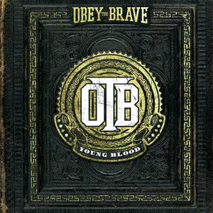 Young Blood - Obey The Brave