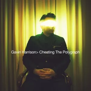 Cheating The Polygraph - Gavin Harrison