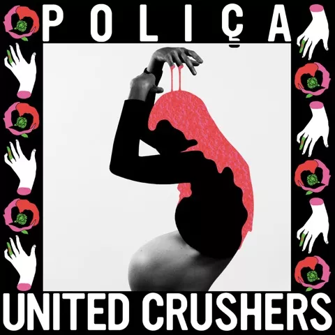 United Crushers - Poliça