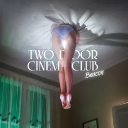 Beacon - Two Door Cinema Club