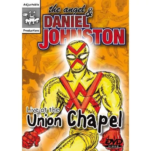 The Angel & Daniel Johnston – Live At Union Chapel  - Daniel Johnston