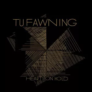 Hearts On Hold - Tu Fawning