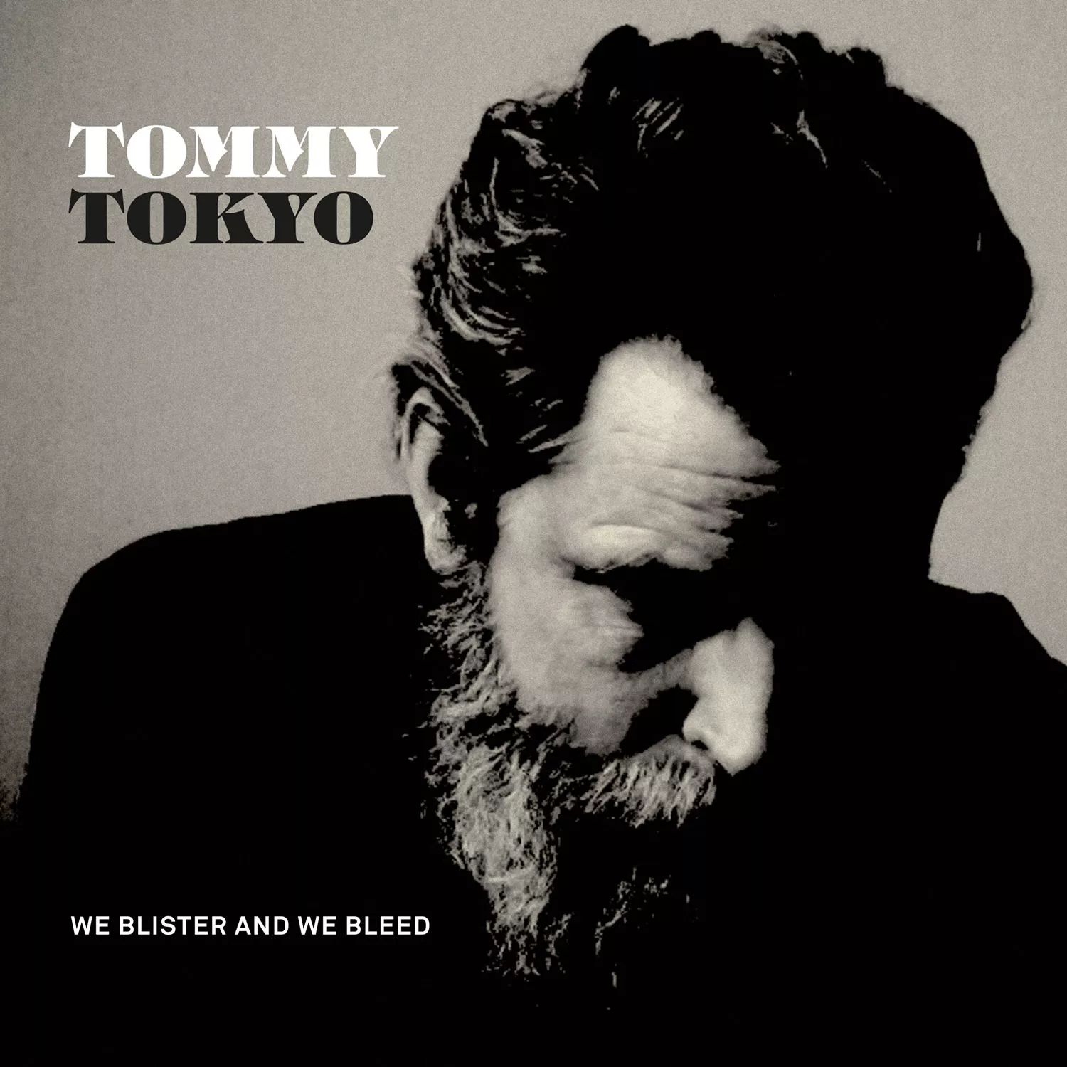 We Blister And We Bleed - Tommy Tokyo