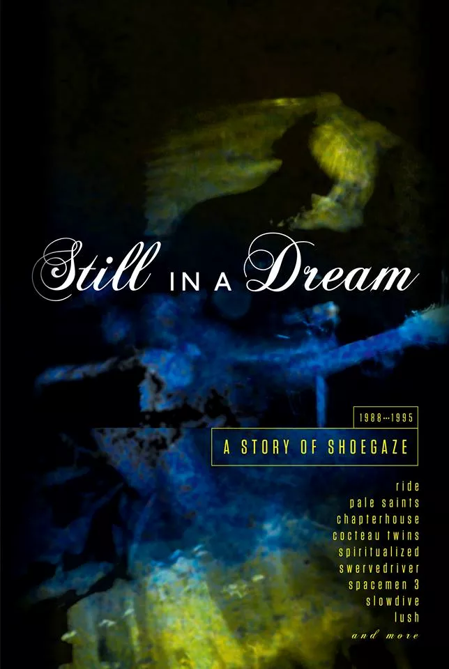 Still In A Dream - A Story Of Shoegaze 1988-1995 - Diverse Artister