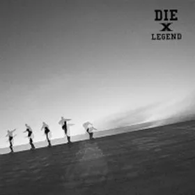 Die X Legend - Die X Legend