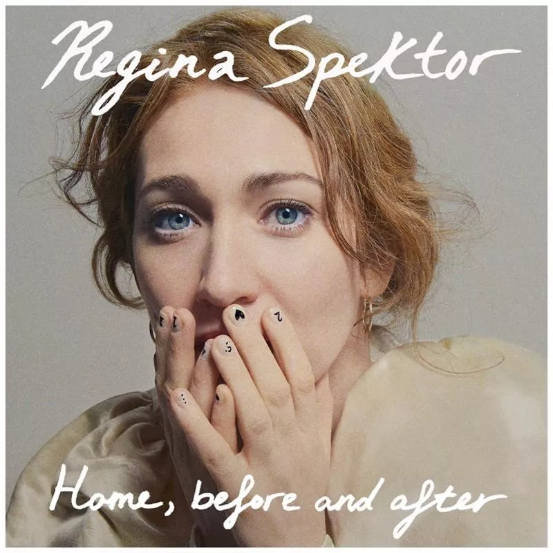 Home, Before And After  - Regina Spektor