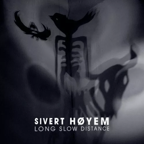 Long Slow Distance - Sivert Höyem