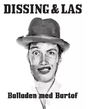 Balladen Med Bartof - Dissing & Las