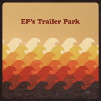 EP’s Trailer Park - EP’s Trailer Park