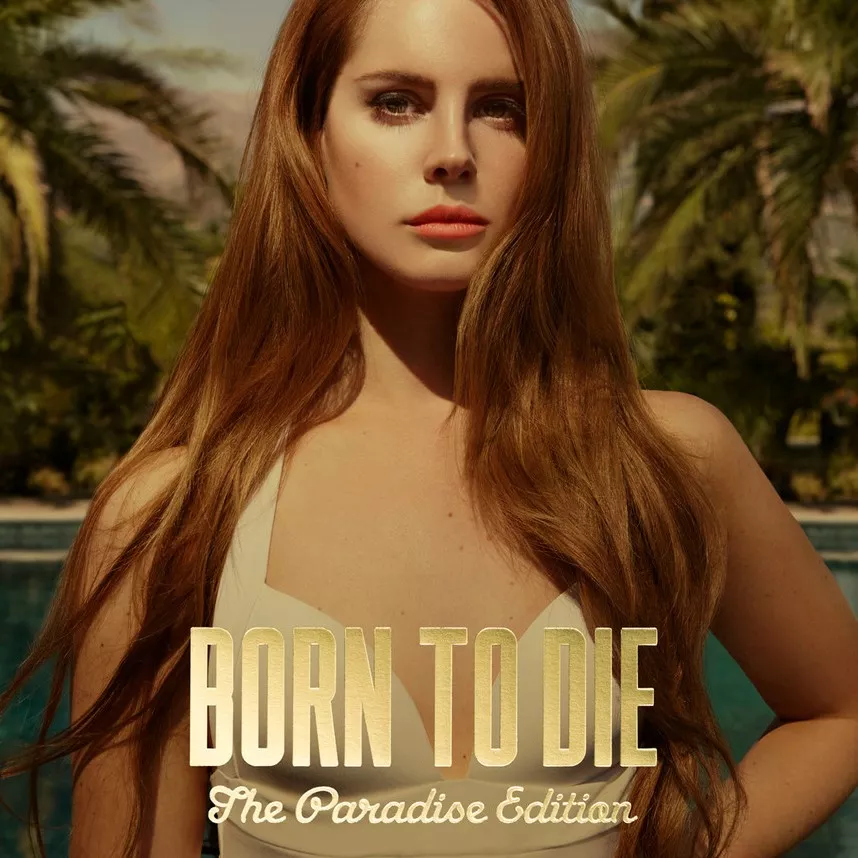 Born To Die – Paradise Edition  - Lana Del Rey