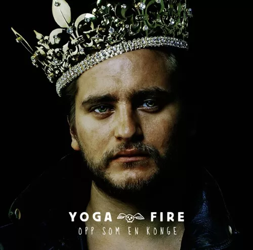 Opp Som En Konge - Yoga Fire