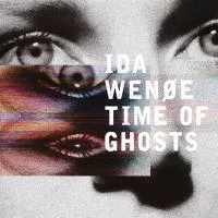Time of Ghosts - Ida Wenøe