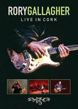 Live in Cork - Rory Gallagher