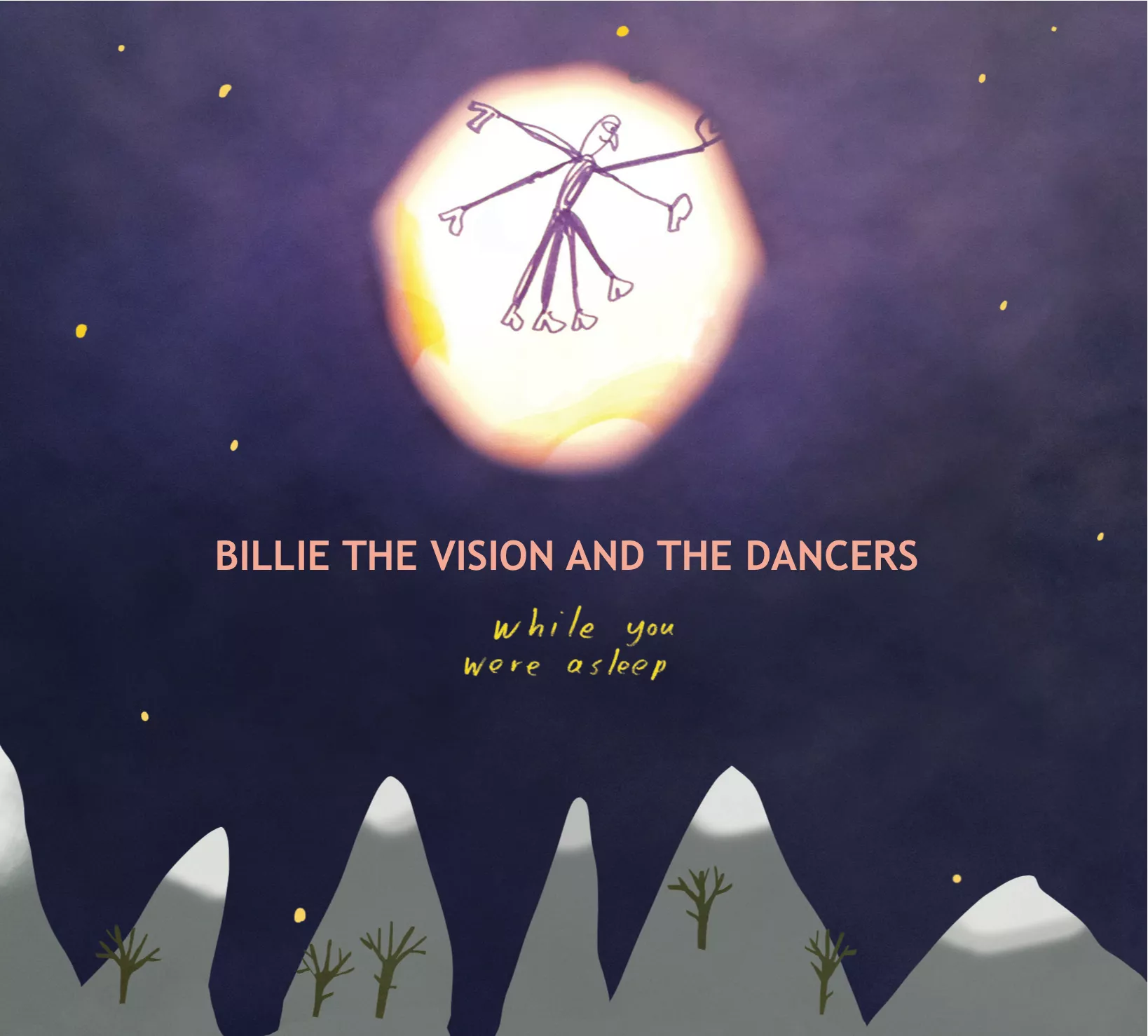 While You Were Asleep - Billie the Vision & the Dancers