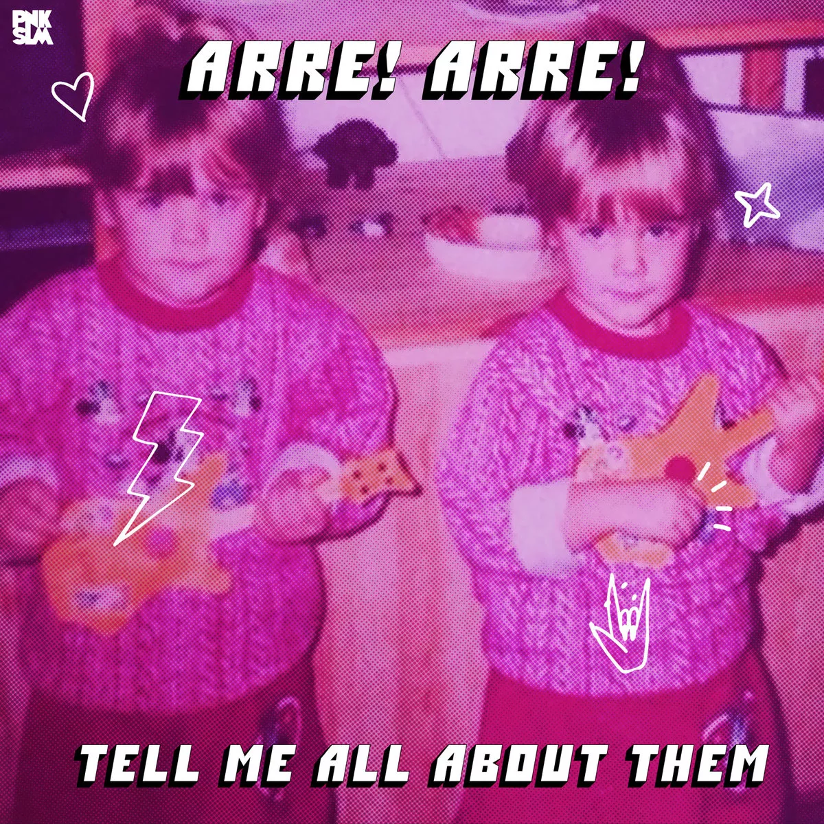 Tell Me All About Them - Arre! Arre!