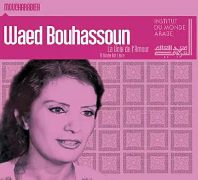 La Voix de l’Amour – A Voice for Love - Waed Bouhassoun