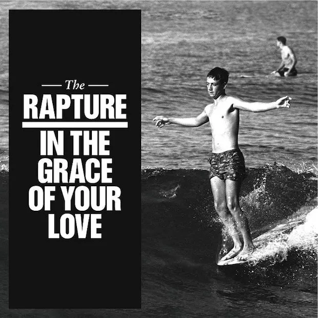 In the grace of your love - The Rapture