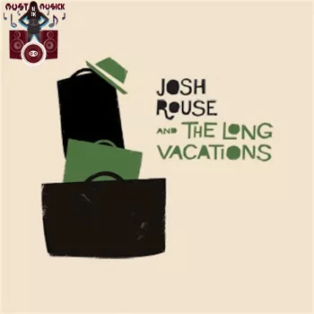 And the Long Vacations - Josh Rouse