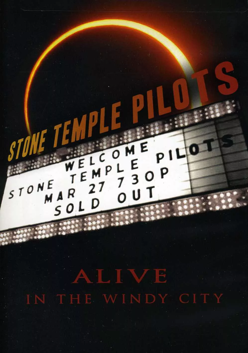 Alive In The Windy City - Stone Temple Pilots