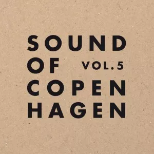 Sound of Copenhagen Volume 5 - Diverse kunstnere
